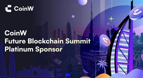 CoinW Unveils Platinum Sponsorship at Future Blockchain Summit in Partnership with Dubai Blockchain Center - The Manila Times