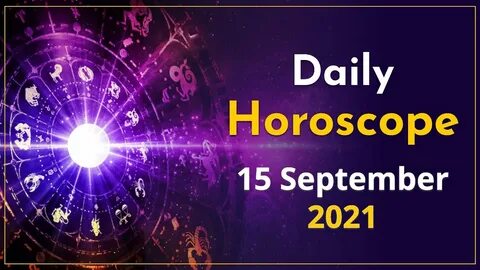 Daily horoscope for Sept. 11, 2024