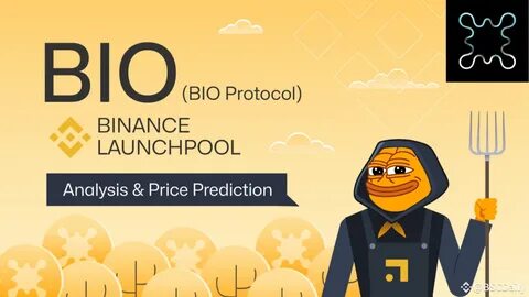 Price Prediction for BIO PROTOCOL - Binance Launchpool - Binance