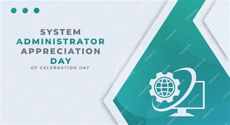 System Administrator Appreciation Day