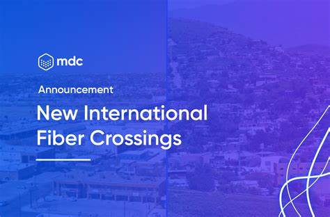MDC Data Centers Announces New International Fiber Crossings at Eagle Pass and Nogales, Strengthening the BorderConnect Platform - ACCESS Newswire