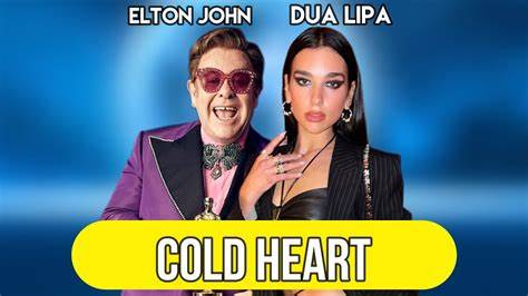 Here Are the Lyrics to Elton John & Dua Lipa’s ‘Cold Heart (PNAU Remix)’ - Billboard