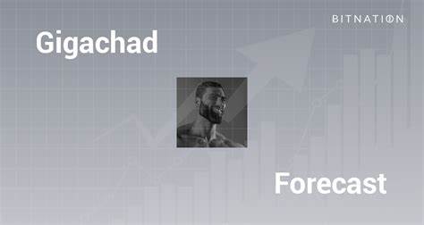 Gigachad ($GIGA) Price Prediction 2024, 2025, 2030