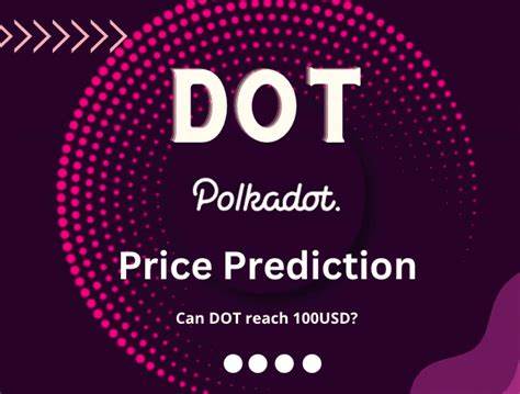 Polkadot Price Prediction for 2024: DOT Price Can Reach $50 If This Happens… - CryptoTicker.io - Bitcoin Price, Ethereum Price & Crypto News