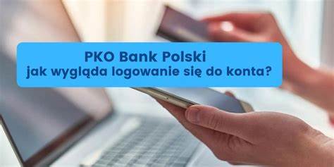 Bezpieczne logowanie do banku online - PKO Bank Polski