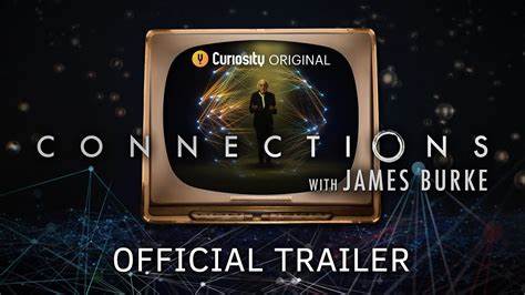 Connections with James Burke – Official Trailer [video]