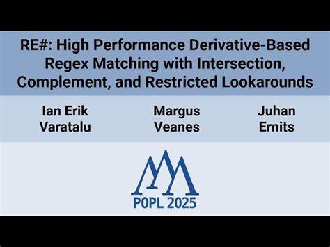 RE#: high performance derivative-based regex matching with intersection, complem