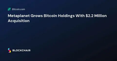 Metaplanet’s $26.3 Million Bitcoin Acquisition Sparks 8% Stock Surge