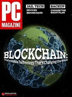 Blockchain: The Invisible Technology That's Changing the World - PCMag