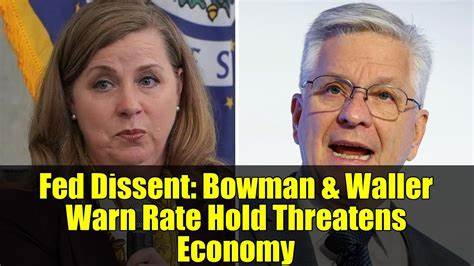 Fed governors Bowman, Waller explain their dissents, say waiting to cut rates threatens economy