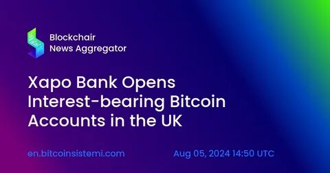Xapo Becomes The First UK Bank to Launch Bitcoin Beneficiary Solution for Secure Legacy Planning - Fintech Finance
