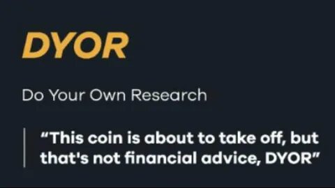 Promoting the DYOR (Do Your Own Research) culture for crypto investing - DataDrivenInvestor