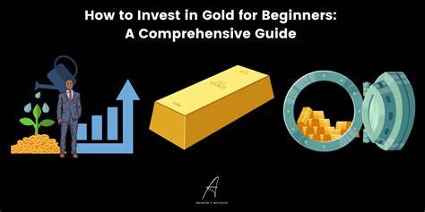 How to invest in gold for beginners