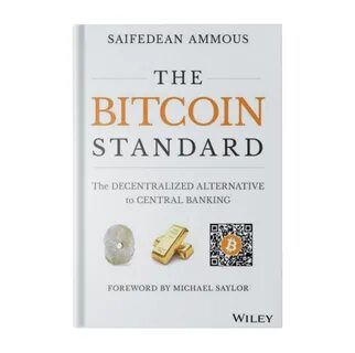 Why Bitcoin Now: Saifedean Ammous on Why Bitcoin is the Most Advanced Form of Money - Unchained