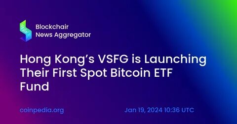 Hong Kong Crypto ETF Launches Will Test Ambition to Be Digital-Asset Hub - Bloomberg