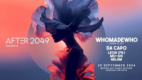 WhoMadeWho, Da Capo to Headline AFTER 2049, Singapore’s Biggest Pre- Formula 1 Party - The Cryptonomist