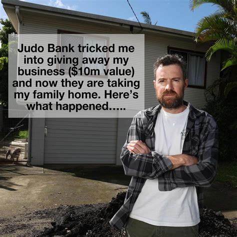 Judo Bank tricked me into giving away my business ($10M value) also my home