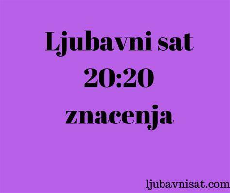 Ljubavni sat 20:20 – značenje i simbolika - Značenje Sati