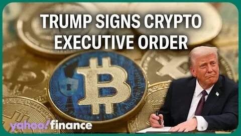 Trump signs crypto executive action. What to expect in next 180 days - Yahoo Finance