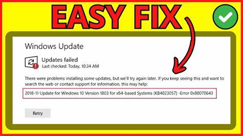 Fixing Windows Update Installation Error 0x80070643: A Step-by-Step Guide