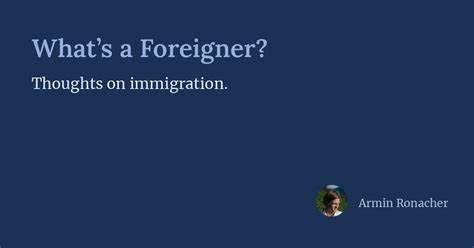 What's a Foreigner?