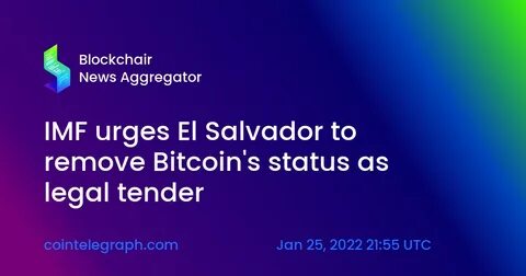 IMF urges El Salvador to narrow Bitcoin laws amid loan negotiations - CryptoSlate