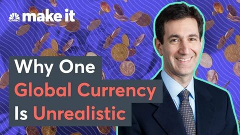 Can We Have A Single Global Currency? - Science ABC