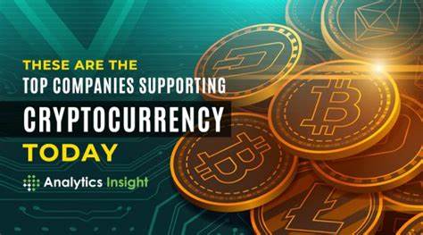 These are the Top Companies Supporting Cryptocurrency Today - Analytics Insight
