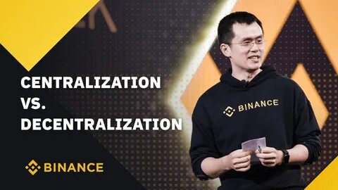 CZ on Centralization Vs. Decentralization (2022) - Binance
