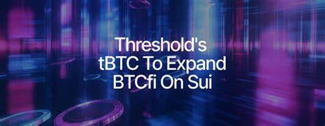 Threshold's Bitcoin Backed tBTC Debuts on Sui, Unlocking $500M in Liquidity