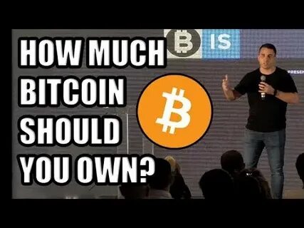 How Much Should Bitcoin Change? - Forbes