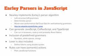 Nearley.js: a toolkit for parsers written in JavaScript