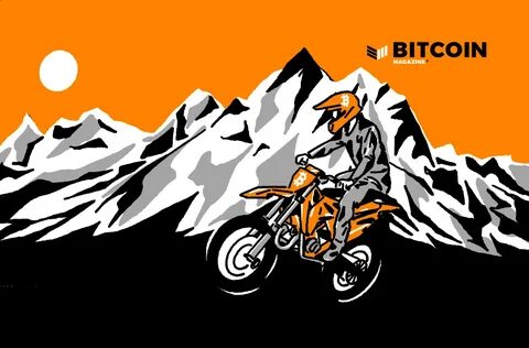 Discovering Freedom: A Ride Of Passage With Bitcoiners - Bitcoin Magazine