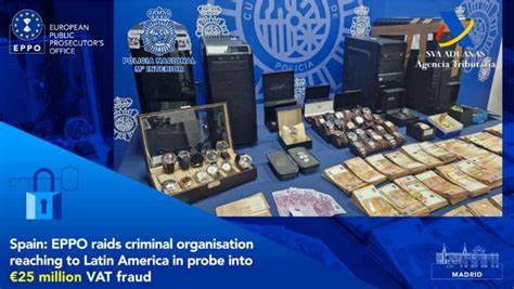 Spain: EPPO seizes bank accounts in Dominican Republic and Peru in investigation into €25 million VAT fraud with links to Latin America