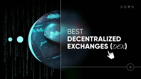 10 Best Decentralized Exchanges (DEXs) in 2025 - 99Bitcoins
