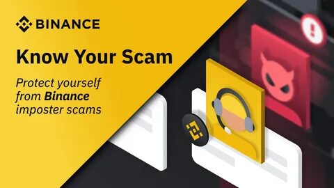 Know Your Scam: Protect Yourself From Binance Imposter Scams - Binance