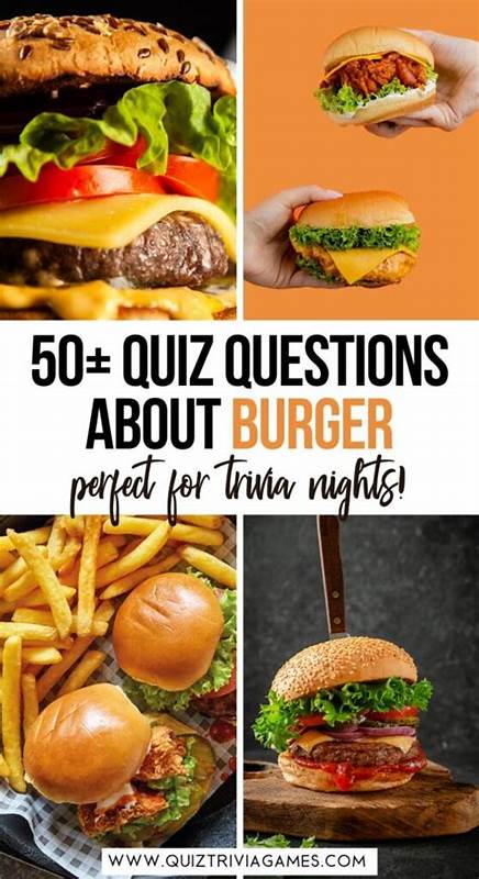 50 Burger Quiz Questions and Answers - Quiz Trivia Games