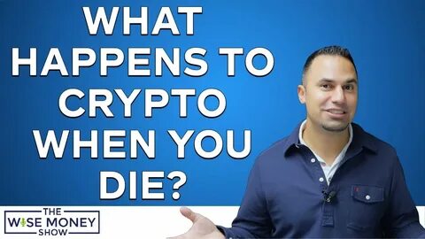 What Happens to Your Crypto When You Die? - MSN