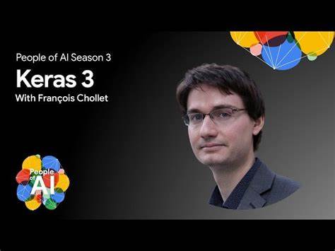 François Chollet – Creating Keras 3 [video]