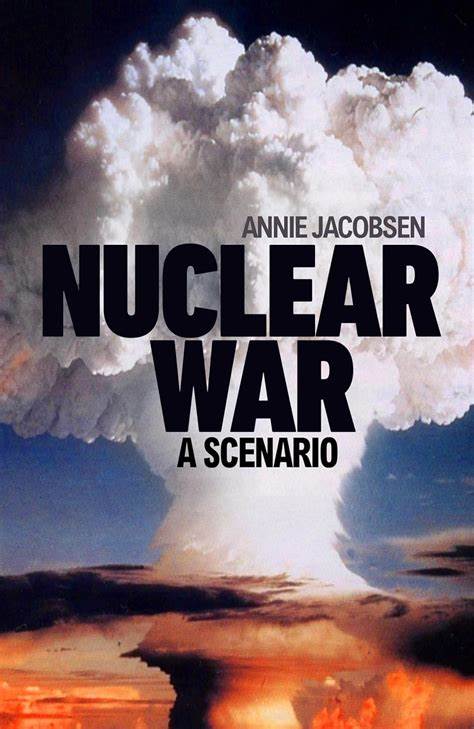 A Review of Nuclear War: A Scenario by Annie Jacobsen
