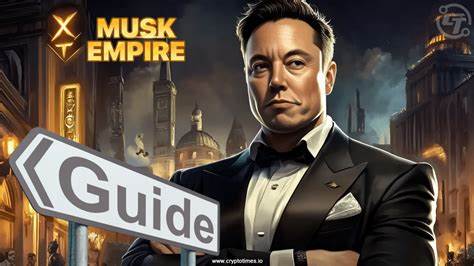 Ultimate Guide to Musk X Empire to Boost Your $XEMP Earnings - Crypto Times