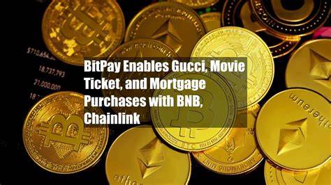 BitPay Enables Gucci, Movie Ticket, and Mortgage Purchases with BNB, Chainlink - Cryptonews