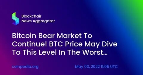 Bitcoin Bear Market: Almost Over or More Pain Ahead? - Blokt