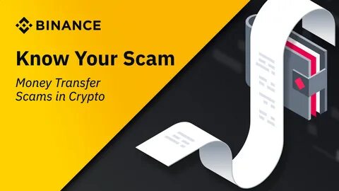 Know Your Scam: Money Transfer Scams in Crypto - Binance