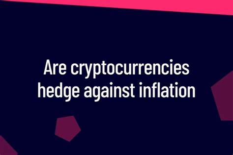 Do Cryptocurrencies Act As a Hedge Against High Inflation? - SIDE-LINE MAGAZINE