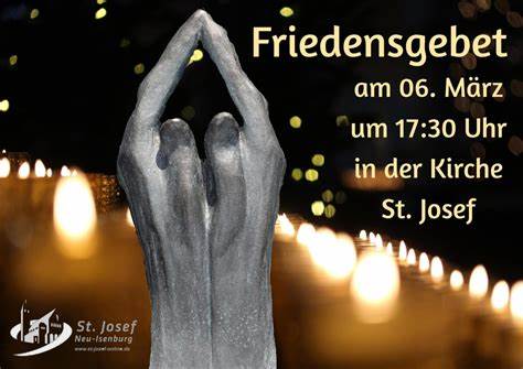 Friedensgebet in St. Josef Pfarrei St. Josef Neu-Isenburg