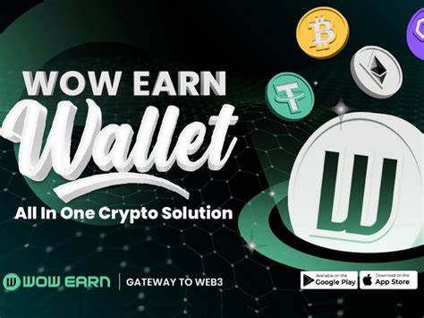 WOW EARN Wallet Offers One-Stop Shop Features, Now Available on iOS and Google Play - ForexLive