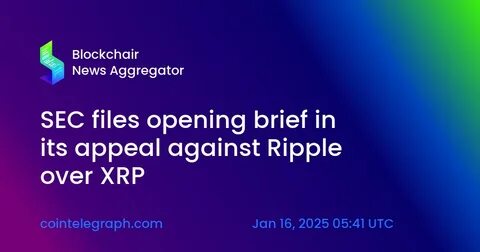 SEC files opening brief in its appeal against Ripple over XRP - FXStreet