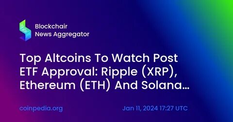 Ethereum, Solana, and XRP: What’s Happening in the Altcoin Market? - Coinpedia Fintech News