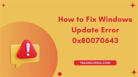 10 Best Ways to Fix Windows Update Error 0x80070643 - Help Desk Geek